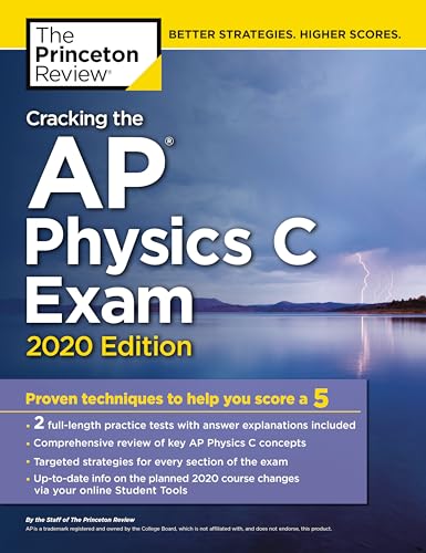 Cracking the AP Physics C Exam, 2020 Edition