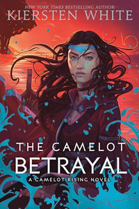 The Camelot Betrayal 