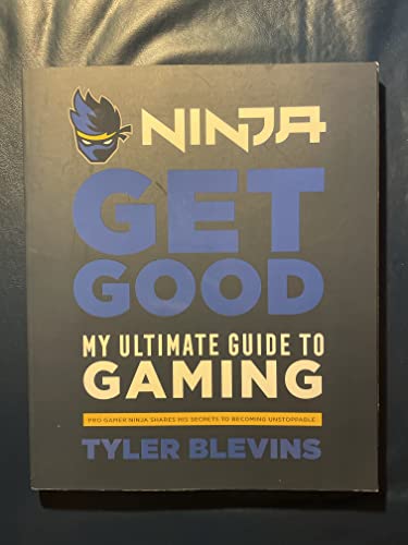 Get Good: my ultimate guide to gaming