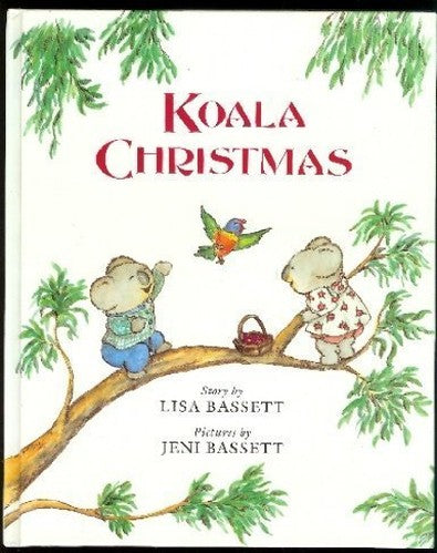 Bassett Lisa & Jeni : Koala Christmas (Hbk)