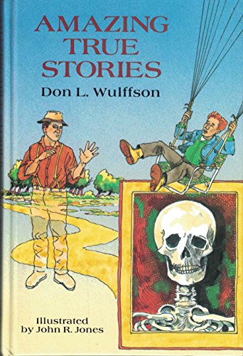 Wulffson Don : Amazing True Stories