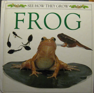 Taylor & Burton : See How They Grow: Frog(Hbk)