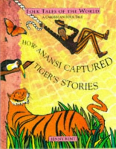 How Anansi Captured the Tiger Stories