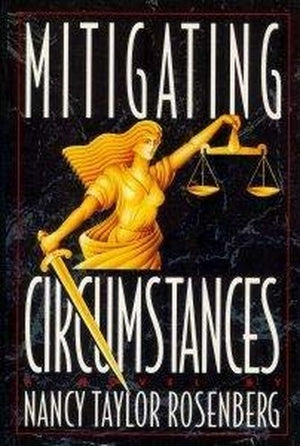 Rosenberg Nancy T : Mitigating Circumstances (HB)