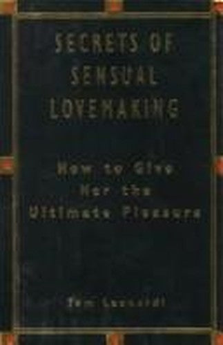 The Secrets of Sensual Lovemaking