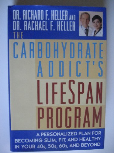 The Carbohydrate Addict's Lifespan Program