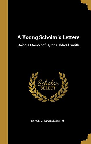 A Young Scholar's Letters