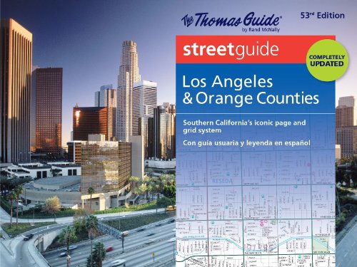 The Thomas Guide Los Angeles & Orange Counties Streetguide