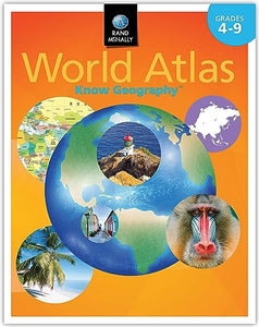 Rand McNally Know Geography(tm) World Atlas: Grades 4-9 