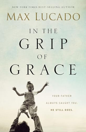 In the Grip of Grace
