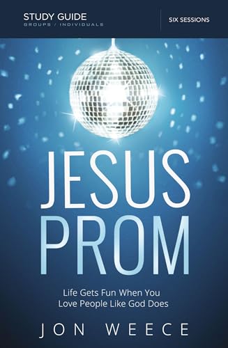Jesus Prom Study Guide