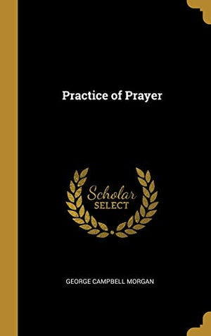 Practice of Prayer