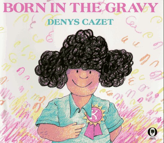 Born in the Gravy