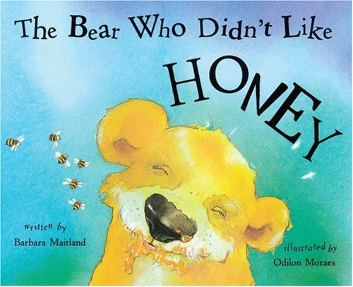Bear Who Didn't Like Honey
