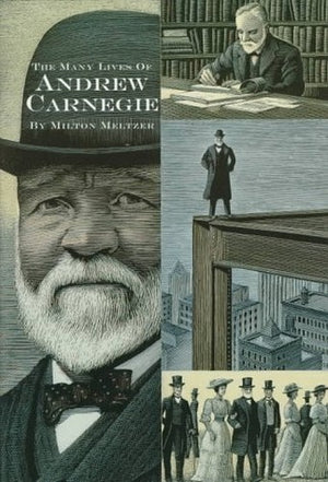 Many Lives of Andrew Carnegie,