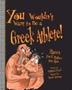 You Wouldn't Want to Be a Greek Athlete! 