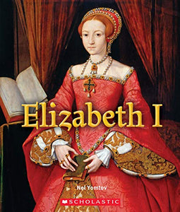 Elizabeth I (a True Book: Queens and Princesses) 