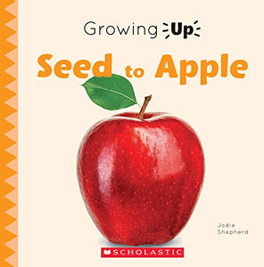 Seed to Apple (Growing Up) 