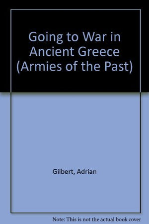 Going to War in Ancient Greece