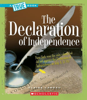 The True Books- the Declaration of Independence- American History