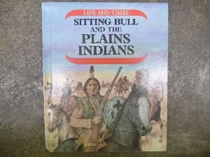Sitting Bull and the Plains Indians 
