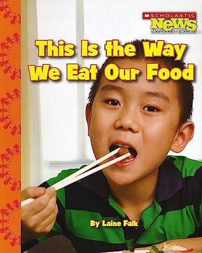 Scholastic News- This is the Way We Eat Our Food