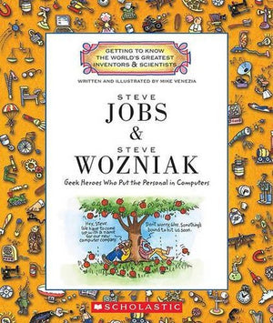 Steve Jobs and Steve Wozniak (Getting to Know the World's Greatest Inventors & Scientists)