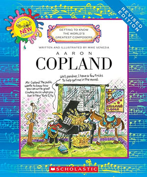 Aaron Copland (Revised Edition) (Getting to Know the World's Greatest Composers)