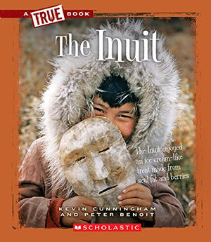 The Inuit (a True Book: American Indians)