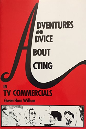 Adventures and Advice about Acting in TV Commercials
