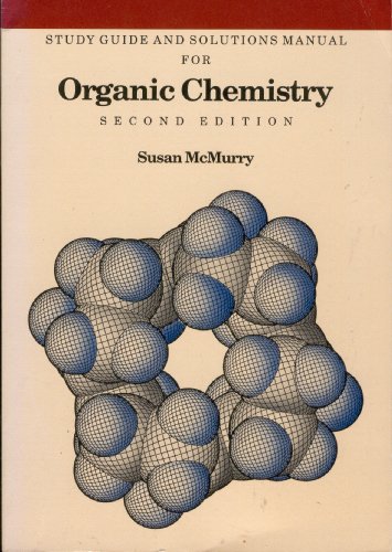 Study Guide and Solutions Manual for Organic Chemistry