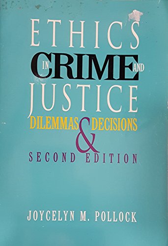 Ethics in Crime and Justice