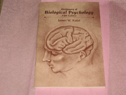 Dictionary of Biological Psychology