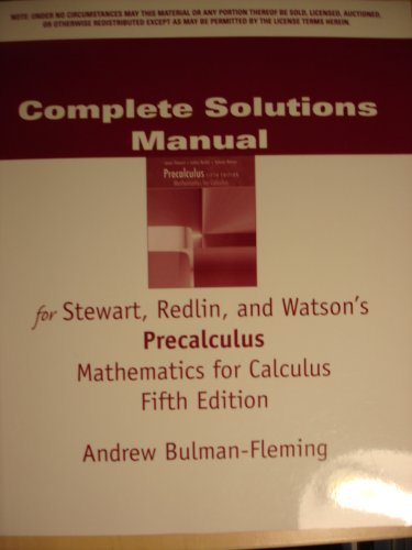 Complete Solutions Manual for Stewart, Redlin, and Watson's Precalculus Mathematics for Calculus, 5th Edition