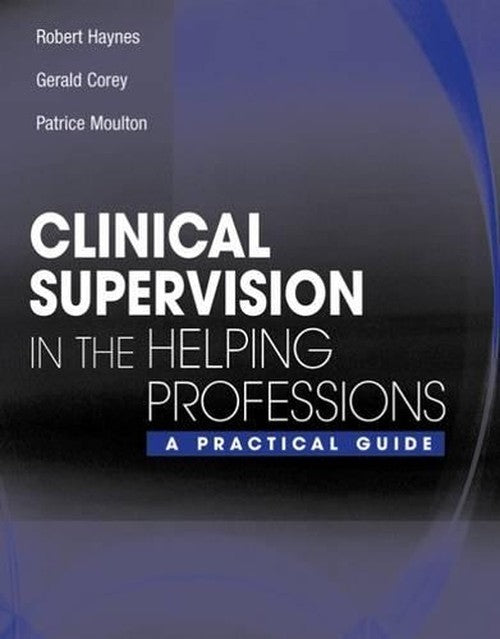 Clinical Supervision in the Helping Professions