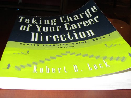 Taking Charge of Your Career Direction