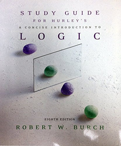 Study Guide for Hurley's A Concise Introduction to Logic