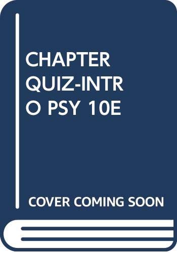 CHAPTER QUIZ-INTRO PSY 10E