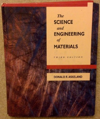 The Science and Engineering of Materials