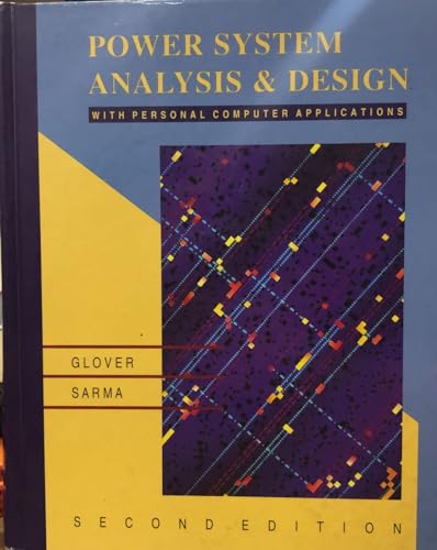 Power Systems Analysis and Design with Personal Computer Applications