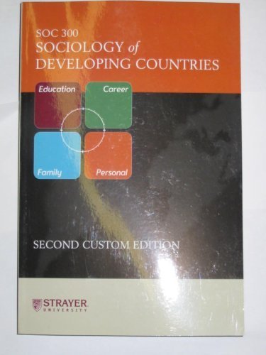 Sociology of Developing Countries (SOC 300, Second Custom Edition)