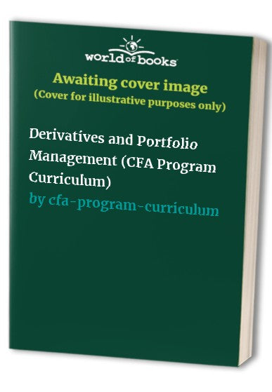 Derivatives and Portfolio Management (CFA Program Curriculum)