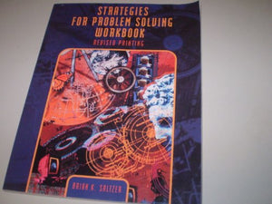 STRATEGIES FOR PROBLEM SOLVING WORKBOOK: Revised Printing 