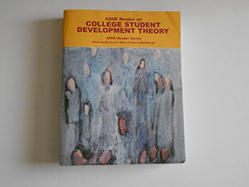 ASHE Reader on College Student Development Theory