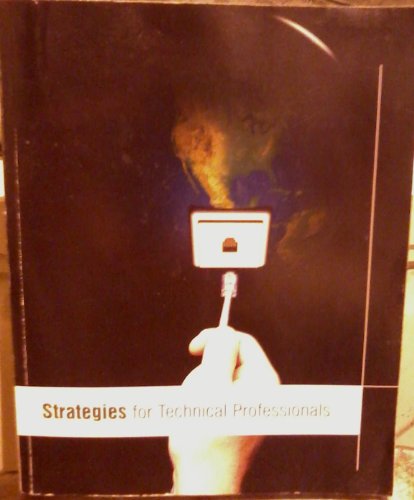 Strategies For Technical Professionals (Custom Edition for ITT Technical Institute) Edition: First