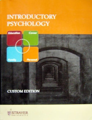 Introductory Psychology for Strayer University (Custom Edition 2005) Edition: First