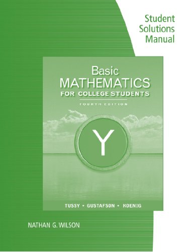 Student Solutions Manual for Tussy/Gustafson/Koenig's Basic Mathematics for College Students, 4th