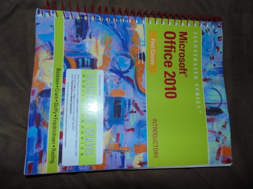 Microsoft (R) Office 2010 : Illustrated Introductory, First Course