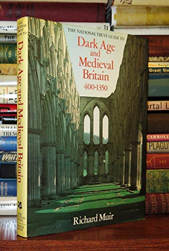 National Trust Guide to Dark Age and Mediaeval Britain