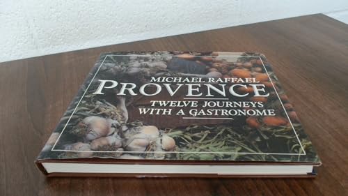 Provence: 12 Journeys with a Gastronome